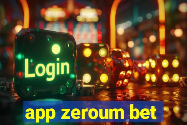 app zeroum bet